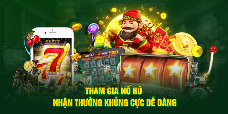 Nổ Hũ 7 Tham gia nổ hũ nhận thưởng khủng cực dễ dàng