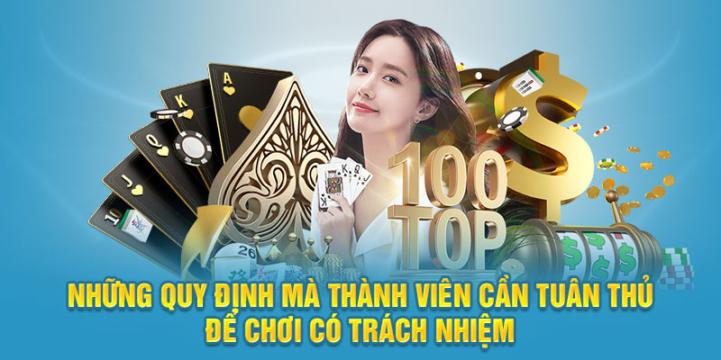 Chơi Có Trách Nhiệm 69VN 3 Những quy định mà thành viên cần tuân thủ để chơi có trách nhiệm