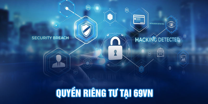 Quyền Riêng Tư 69VN 1 Quyền riêng tư 69VN