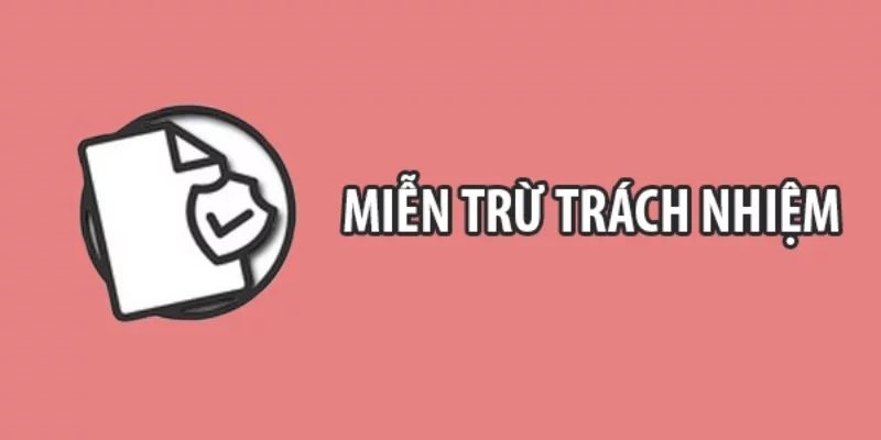 Miễn Trừ Trách Nhiệm 69VN 1 Miễn trừ trách nhiệm cho nhà cái trong việc thông báo