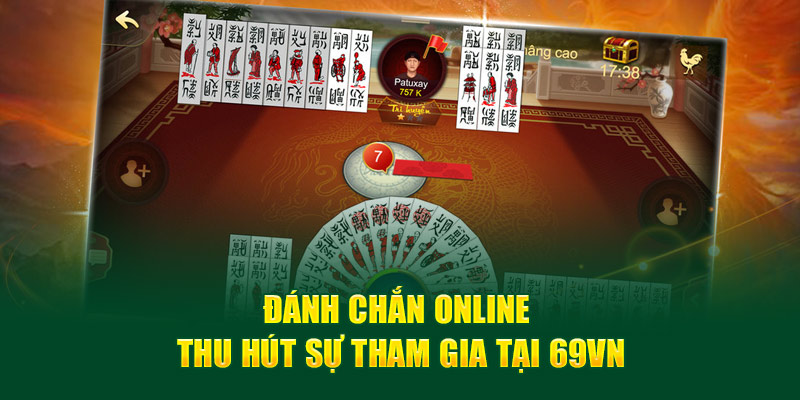 69VN - Trải Nghiệm Đánh Chắn Online Không Thể Bỏ Qua 3 Đánh Chắn online thu hút sự tham gia tại 69VN