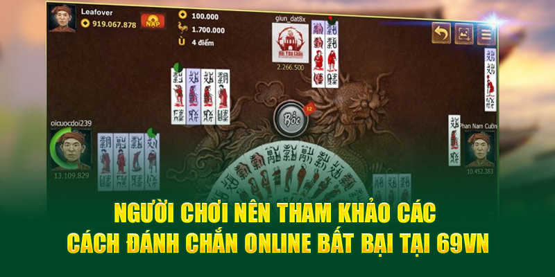 69VN - Trải Nghiệm Đánh Chắn Online Không Thể Bỏ Qua 4 Người chơi nên tham khảo các cách đánh Chắn online bất bại tại 69VN